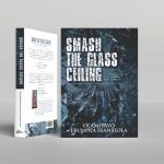 A Manifesto for Empowerment and Action: A Review of Smash The Glass Ceiling by Olamitayo Irantiola