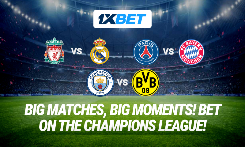 Champions League Round 4 on 1xBet!
