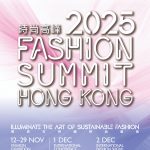 [Illuminate the Art of Sustainable Fashion] Asia’s premier fashion event, Fashion Summit (Hong Kong), makes a grand return from 12 Nov to 2 Dec