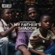 My Father's Shadow